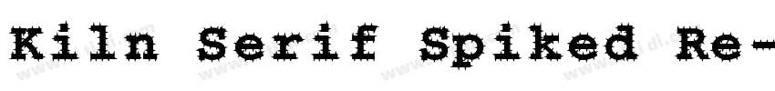 Kiln Serif Spiked Re字体转换